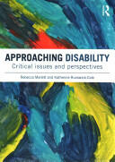 Approaching Disability: Critical Issues and Perspectives (ISBN: 9781408279069)