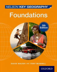 Nelson Key Geography Foundations Student Book - David Waugh (ISBN: 9781408523162)