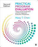 Practical Program Evaluation: Theory-Driven Evaluation and the Integrated Evaluation Perspective (ISBN: 9781412992305)