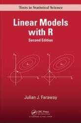 Linear Models with R - Julian J Faraway (ISBN: 9781439887332)