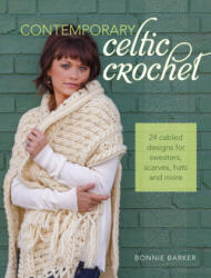 Contemporary Celtic Crochet - Bonnie Barker (ISBN: 9781440238611)