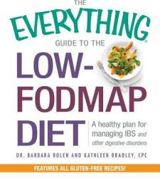 Everything Guide To The Low-FODMAP Diet - Barbara Bolen & Kathleen Bradley (ISBN: 9781440581731)