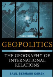 Geopolitics - Saul Bernard Cohen (ISBN: 9781442223509)