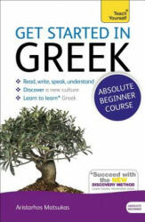 Get Started in Beginner's Greek: Teach Yourself - Aristarhos Matsukas (ISBN: 9781444174656)