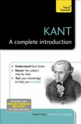 Kant: A Complete Introduction: Teach Yourself - Robert Wicks (ISBN: 9781444191264)