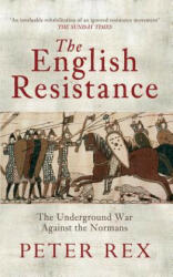 English Resistance - Peter Rex (ISBN: 9781445604794)