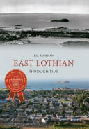 East Lothian Through Time (ISBN: 9781445607580)