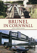 Brunel in Cornwall (ISBN: 9781445618593)