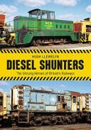 Diesel Shunters (ISBN: 9781445639468)