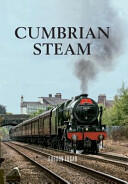 Cumbrian Steam (ISBN: 9781445639628)