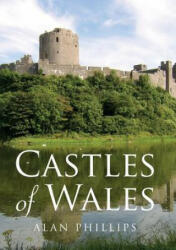 Castles of Wales (ISBN: 9781445643748)