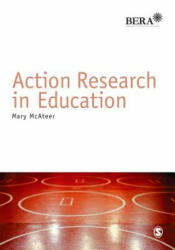 Action Research in Education (ISBN: 9781446241066)