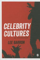 Celebrity Cultures - Lee Barron (ISBN: 9781446249277)