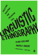 Linguistic Ethnography: Collecting Analysing and Presenting Data (ISBN: 9781446257388)