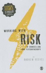 Working with Risk in Counselling and Psychotherapy (ISBN: 9781446272916)
