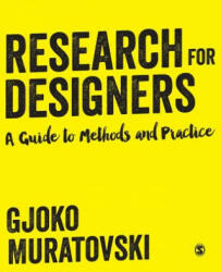 Research for Designers - Gjoko Muratovski (ISBN: 9781446275146)