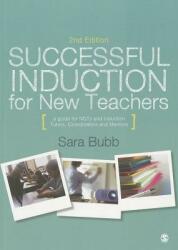 Successful Induction for New Teachers: A Guide for Nqts & Induction Tutors Coordinators and Mentors (ISBN: 9781446293980)