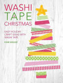 Washi Tape Christmas - Easy Holiday Craft Ideas with Washi Tape (ISBN: 9781446305034)