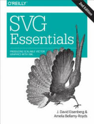 SVG Essentials 2e - J. David Eisenberg (ISBN: 9781449374358)