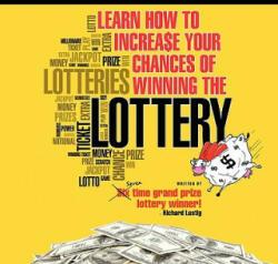 Learn How To Increase Your Chances of Winning The Lottery - Richard Lustig (ISBN: 9781452077468)