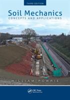 Soil Mechanics: Concepts and Applications Third Edition (ISBN: 9781466552098)