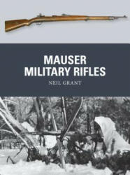 Mauser Military Rifles - Neil Grant (ISBN: 9781472805942)