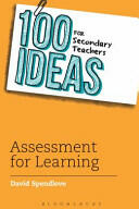 100 Ideas for Secondary Teachers: Assessment for Learning (ISBN: 9781472911001)