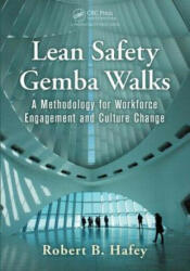 Lean Safety Gemba Walks - Robert Hafey (ISBN: 9781482258981)