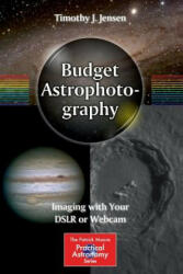 Budget Astrophotography - Timothy J. Jensen (ISBN: 9781493917723)