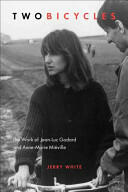 Two Bicycles: The Work of Jean-Luc Godard and Anne-Marie Miville (ISBN: 9781554589357)