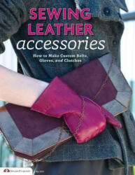 Sewing Leather Accessories - Choly Knight (ISBN: 9781574216233)