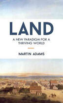 Land: A New Paradigm for a Thriving World (ISBN: 9781583949207)