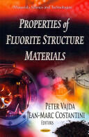 Properties of Fluorite Structure Materials (ISBN: 9781624174582)