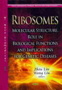 Ribosomes - Molecular Structure Role in Biological Functions & Implications for Genetic Diseases (ISBN: 9781624176982)