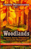 Woodlands - Structure Species Diversity & Sustainable Management (ISBN: 9781626181779)