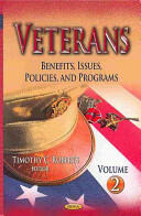 Veterans - Benefits Issues Policies & Programs -- Volume 2 (ISBN: 9781628081121)