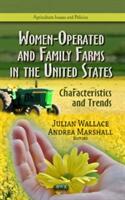 Women-Operated & Family Farms in the United States - Characteristics & Trends (ISBN: 9781628084306)