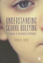 Understanding School Bullying (ISBN: 9781847879059)