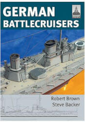 Shipcraft 22: German Battlecruisers - Steve Backer (ISBN: 9781848321816)