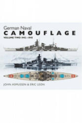 German Naval Camouflage Volume II: 1942 - 1945 - Eric Leon (ISBN: 9781848322233)