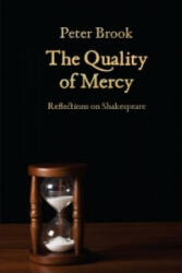 Quality of Mercy - Peter Brook (ISBN: 9781848424104)