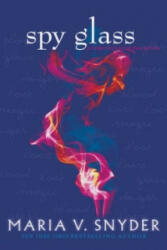 Spy Glass - Maria V Snyder (ISBN: 9781848452497)