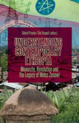 Understanding Contemporary Ethiopia - Gerard Prunier (ISBN: 9781849042611)
