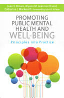 Promoting Public Mental Health and Well-Being: Principles Into Practice (ISBN: 9781849055673)