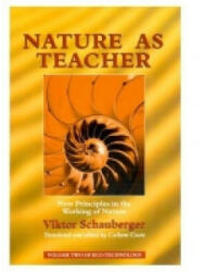 Nature as Teacher - Viktor Schauberger (ISBN: 9781858600567)