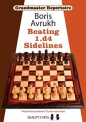 Grandmaster Repertoire 11 - Beating 1. d4 Sidelines - Boris Avrukh (ISBN: 9781907982125)