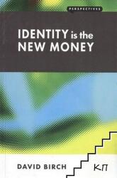 Identity is the New Money - David Birch (ISBN: 9781907994128)