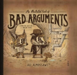 Illustrated Book of Bad Arguments (ISBN: 9781922247810)