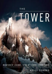 Kelly Cordes - Tower - Kelly Cordes (ISBN: 9781938340338)