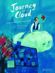 Journey on a Cloud: A Children's Book Inspired by Marc Chagall (ISBN: 9783791370576)